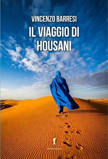 Il viaggio di Housani - Vincenzo Barresi - Libro Damster 2025 | Libraccio.it