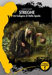 Streghe. Un'indagine di Stella Spada