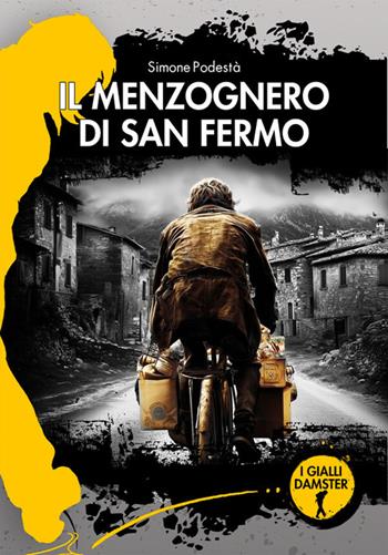 Il menzognero di San Fermo - Simone Podestà - Libro Damster 2026, I Gialli Damster | Libraccio.it