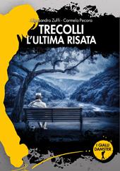 Trecolli. L'ultima risata