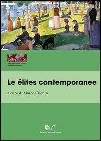 Le élites contemporanee - Marco Cilento - Libro Nuova Cultura 2013 | Libraccio.it