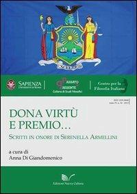 Dona virtù e premio... Scritti in onore di Serenella Armellini  - Libro Nuova Cultura 2013, Passato e presente | Libraccio.it
