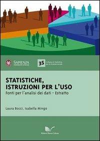 Statistiche: istruzioni per l'uso. Fonti per l'analisi dei dati. Estratto - Laura Bocci, Isabella Mingo - Libro Nuova Cultura 2013 | Libraccio.it
