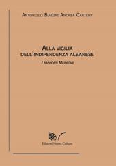 Alla vigilia dell'indipendenza albanese
