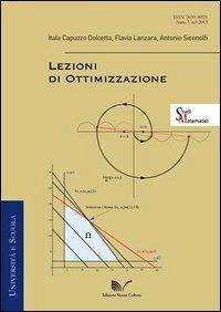 Lezioni di ottimizzazione - Italo Capuzzo Dolcetta, Flavia Lanzara, Antonio Siconolfi - Libro Nuova Cultura 2013, Studi matematici | Libraccio.it