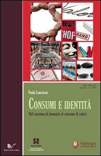 Consumi e identità. Dal consumo di immagini al consumo di valori - Paola Canestrari - Libro Nuova Cultura 2013, Societas | Libraccio.it
