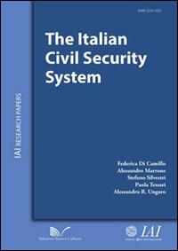 The italian civil security system  - Libro Nuova Cultura 2014, IAI Research papers | Libraccio.it