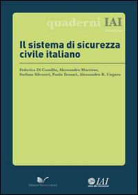 Il sistema di sicurezza civile italiano  - Libro Nuova Cultura 2014, Quaderni IAI | Libraccio.it