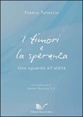 I timori e la speranza. Uno sguardo all'aldilà