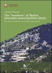 The «numbers» of Molise mountain municipalities (Italy). New data, old problems, development opportunities - Cristiano Pesaresi - Libro Nuova Cultura 2014 | Libraccio.it