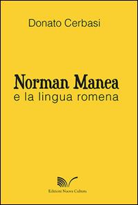 Norman Manea e la lingua romena - Donato Cerbasi - Libro Nuova Cultura 2014 | Libraccio.it