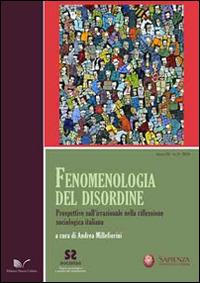 Fenomenologia del disordine. Prospettive sull'irrazionale nella riflessione sociologica italiana  - Libro Nuova Cultura 2015, Societas | Libraccio.it
