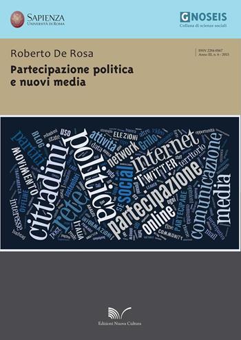 Partecipazione politica e nuovi media - Roberto De Rosa - Libro Nuova Cultura 2015, Gnoseis | Libraccio.it