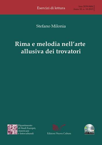 Rima e melodia nell'arte allusiva dei trovatori - Stefano Milonia - Libro Nuova Cultura 2016, Esercizi di lettura | Libraccio.it
