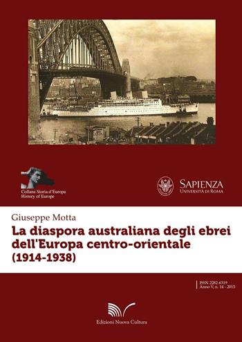 La diaspora australiana degli ebrei dell'Europa centro-orientale (1914-1938) - Giuseppe Motta - Libro Nuova Cultura 2015, Storia d'Europa | Libraccio.it