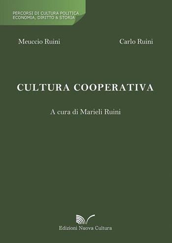 Cultura cooperativa - Meuccio Ruini, Carlo Ruini - Libro Nuova Cultura 2016 | Libraccio.it