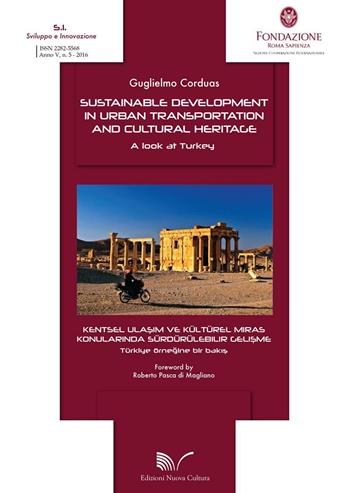 Sustainable development in urban transportation and cultural heritage. A look at Turkey - Guglielmo Corduas - Libro Nuova Cultura 2016 | Libraccio.it