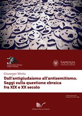 Dall'antigiudaismo all'antisemitismo. Saggi sulla questione ebraica fra XIX e XX secolo
