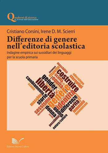 Differenze di genere nell'editoria scolastica. Indagine empirica sui sussidiari dei linguaggi per la scuola primaria - Cristiano Corsini, Irene D. M. Scierri - Libro Nuova Cultura 2016, Quad. ricerca in scienze dell'educazione | Libraccio.it