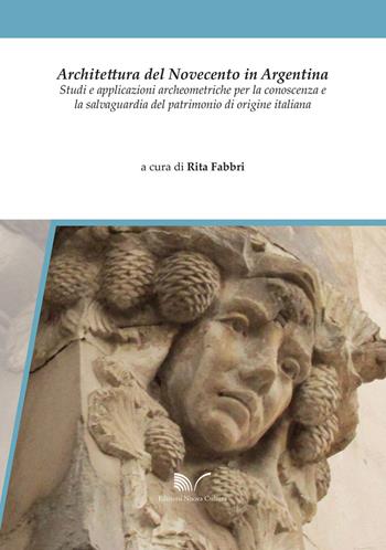 Architettura del Novecento in Argentina  - Libro Nuova Cultura 2016 | Libraccio.it