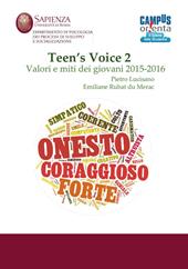 Teen's voice. Vol. 2: Valori e miti dei giovani 2015-2016.