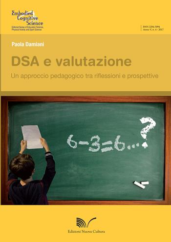 DSA e valutazione - Paola Damiani - Libro Nuova Cultura 2016, Embodied cognitive science | Libraccio.it