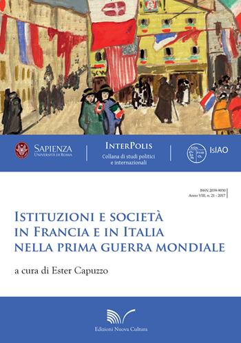 Istituzioni e società in Francia e in Italia nella prima guerra mondiale  - Libro Nuova Cultura 2016, Interpolis | Libraccio.it