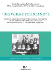 «Dig where You Stand» 4: Proceedings of the Third International Conference on the History of Mathematics Education