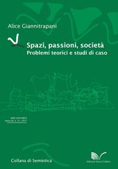 Spazi, passioni, società. Problemi teorici e studi di caso