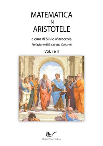 Matematica in Aristotele. Vol. 1-2  - Libro Nuova Cultura 2017 | Libraccio.it