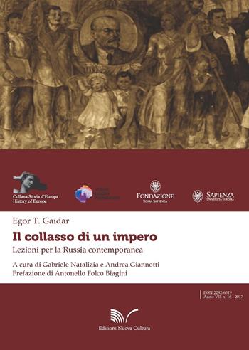 Il collasso di un impero. Lezioni per la Russia contemporanea - Yegor Timurovich Gaidar - Libro Nuova Cultura 2017, Storia d'Europa | Libraccio.it