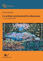 Le scritture professionali in educazione. Teorie, modelli, pratiche