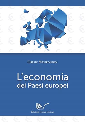 L' economia dei paesi europei - Oreste Mastronardi - Libro Nuova Cultura 2017 | Libraccio.it