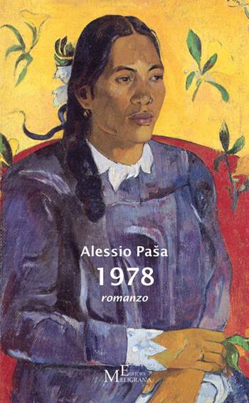 1978 - Alessio Pasa - Libro Meligrana Giuseppe Editore 2014, Narrativa inclusa | Libraccio.it