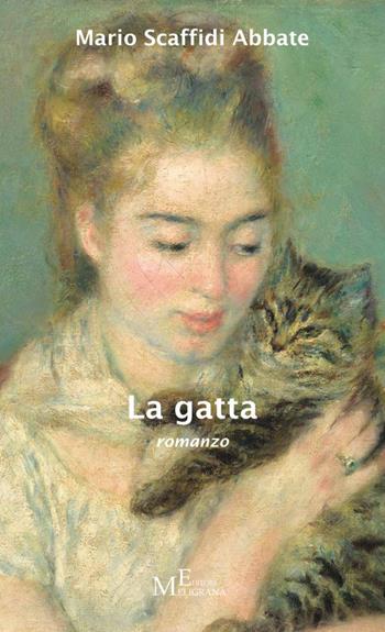 La gatta - Mario Scaffidi Abbate - Libro Meligrana Giuseppe Editore 2014, Narrativa inclusa | Libraccio.it