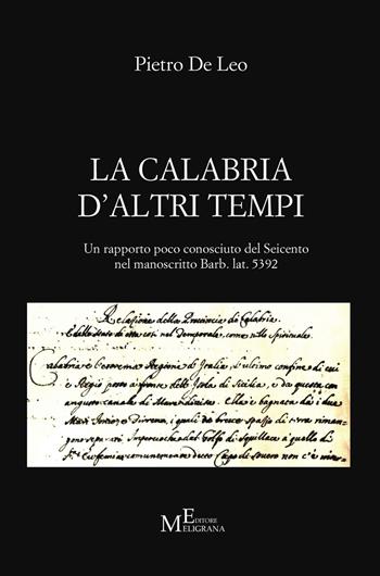 La Calabria d'altri tempi - Pietro De Leo - Libro Meligrana Giuseppe Editore 2014, Tropiensia | Libraccio.it
