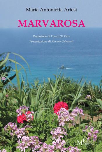 Marvarosa - M. Antonietta Artesi - Libro Meligrana Giuseppe Editore 2015, Diary | Libraccio.it