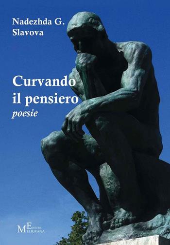 Curvando il pensiero - Nadezhda Georgieva Slavova - Libro Meligrana Giuseppe Editore 2016, Pi greco | Libraccio.it