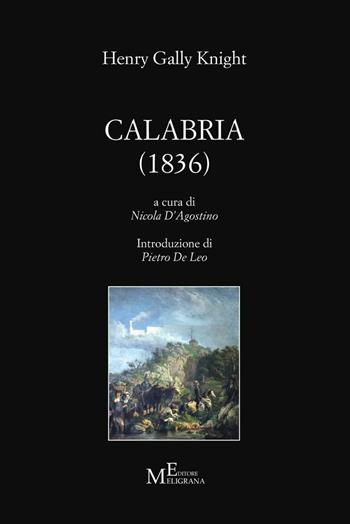 Calabria (1836) - Henry Gally Knight - Libro Meligrana Giuseppe Editore 2016, Tropiensia | Libraccio.it