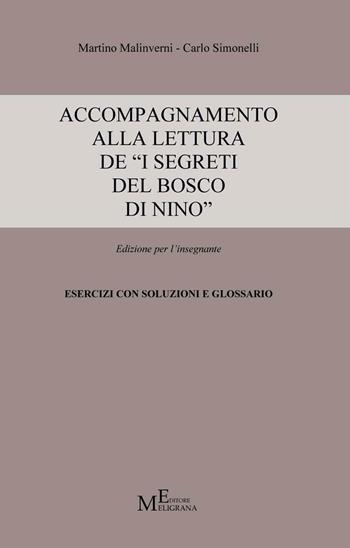 Accompagnamento alla lettura de «I segreti del bosco di Nino». Edizione per l'insegnante - Martino Malinverni, Carlo Simonelli - Libro Meligrana Giuseppe Editore 2016, Fuori collana | Libraccio.it