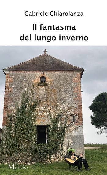 Il fantasma del lungo inverno. Storia di un'assenza - Gabriele Chiarolanza - Libro Meligrana Giuseppe Editore 2024, Narrativa inclusa | Libraccio.it