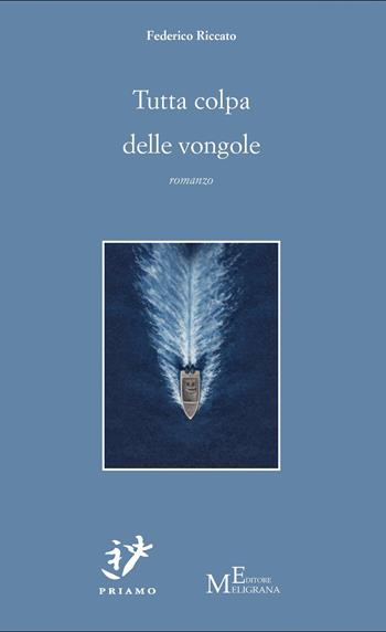 Tutta colpa delle vongole - Federico Riccato - Libro Meligrana Giuseppe Editore 2026, Priamo | Libraccio.it