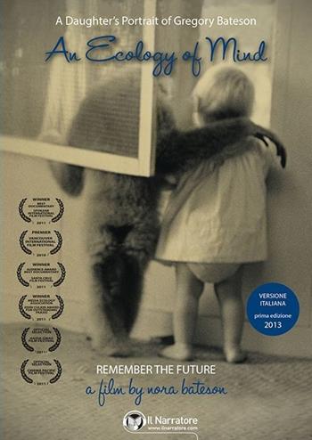 Ecology of mind. A daughter's portrait of Gregory Bateson. DVD - Nora Bateson - Libro Il Narratore Audiolibri 2013 | Libraccio.it