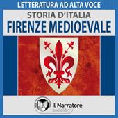 Libraccio Storia d'Italia - vol. 22 - Firenze medioevale (audiolibro)