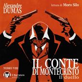Libraccio Il Conte di Montecristo - Tomo VIII - Il duello (audiolibro)