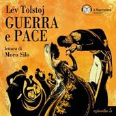 Libraccio Guerra e Pace - Libro II - Parte III - Episodio 5 (audiolibro)