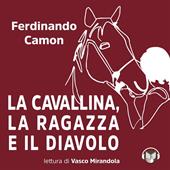 Libraccio La cavallina la ragazza e il diavolo (audiolibro)