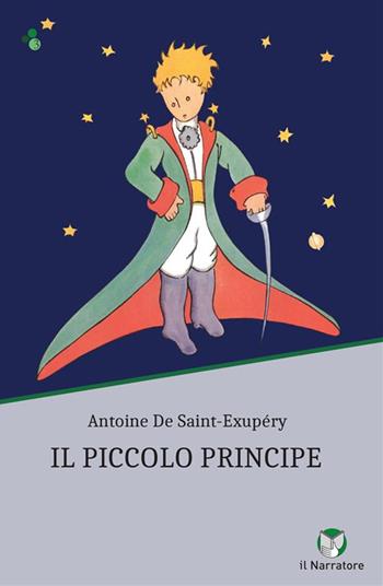 Il Piccolo Principe. Ediz. integrale - Antoine de Saint-Exupéry - Libro Il Narratore Audiolibri 2024 | Libraccio.it