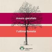 Libraccio L'ultima foresta (audiolibro)