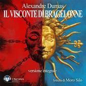 Libraccio Il Visconte di Bragelonne - Versione integrale (audiolibro)